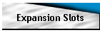 Expansion Slots