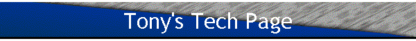 Tony's Tech Page